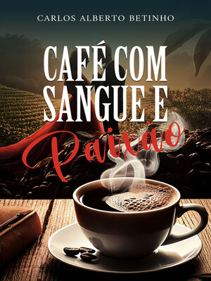 cover image of Café com sangue e paixão